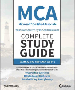 MCA Windows Server Hybrid Administrator Complete Study Guide with 400 Practice Test Questions: Exam AZ-800 and Exam AZ-801