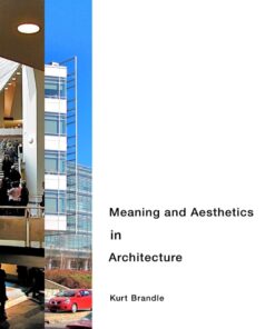 Meaning and Aesthetics in Architecture