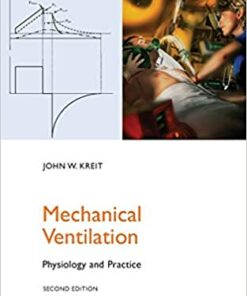 Mechanical Ventilation: Physiology and Practice
