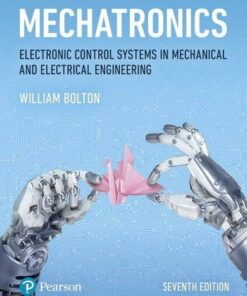 Mechatronics: Electronic Control Systems in Mechanical and Electrical Engineering