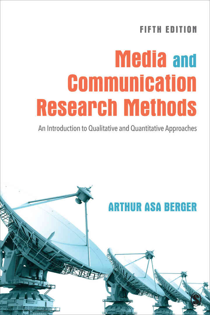 Media and Communication Research Methods: An Introduction to Qualitative and Quantitative Approaches 5th Edition