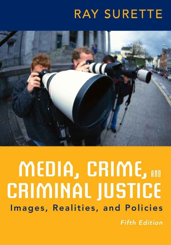 Media Crime and Criminal Justice 5th Edition