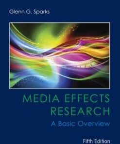 Media Effects Research: A Basic Overview 5th Edition