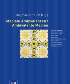 Mediale Ambivalenzen / Ambivalente Medien