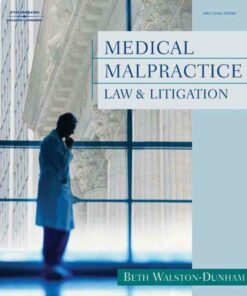 Medical Malpractice Law and Litigation 1st Edition