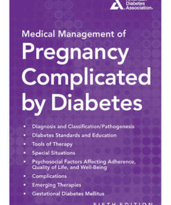 Medical Management of Pregnancy Complicated by Diabetes