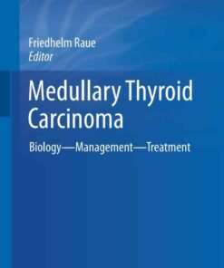 Medullary Thyroid Carcinoma: Biology ? Management ? Treatment