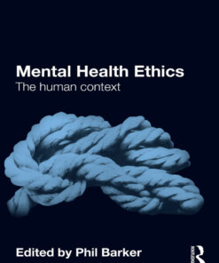 Mental Health Ethics: The Human Context