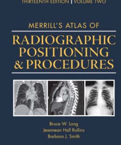 Merrill's Atlas of Radiographic Positioning and Procedures Volume 2