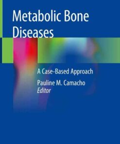 Metabolic Bone Diseases: A Case-Based Approach