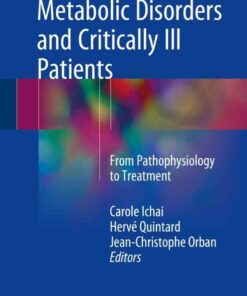 Metabolic Disorders and Critically Ill Patients: From Pathophysiology to Treatment