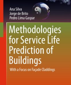 Methodologies for Service Life Prediction of Buildings: With a Focus on Fa�ade Claddings