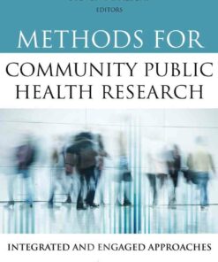 Methods for Community Public Health Research Integrated and Engaged Approaches