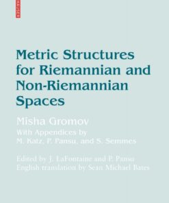 Metric Structures for Riemannian and Non-Riemannian Spaces