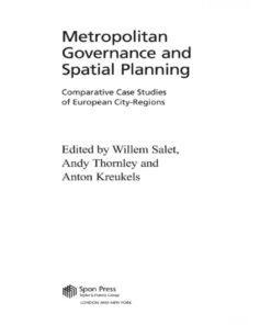 Metropolitan Governance and Spatial Planning: Comparative Case Studies of European City-Regions