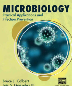 Microbiology: Practical Applications and Infection Prevention 1st Edition