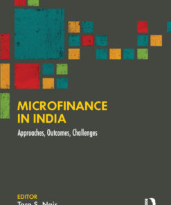 Microfinance in India: Approaches Outcomes Challenges