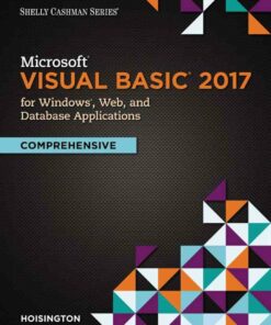 Microsoft Visual Basic 2017 for Windows Web and Database Applications: Comprehensive