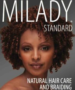 Milady Standard Natural Hair Care & Braiding 1st Edition