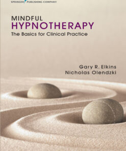 Mindful Hypnotherapy: The Basics for Clinical Practice