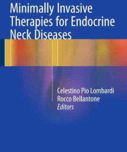 Minimally Invasive Therapies for Endocrine Neck Diseases
