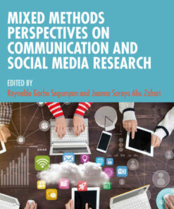Mixed Methods Perspectives on Communication and Social Media Research 1st Edition