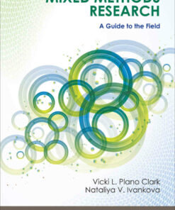 Mixed Methods Research: A Guide to the Field