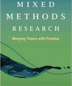 Mixed Methods Research: Merging Theory with Practice