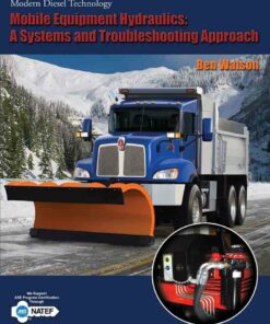 Mobile Equipment Hydraulics: A Systems and Troubleshooting Approach 1st Edition
