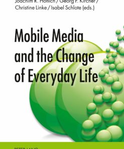 Mobile Media and the Change of Everyday Life