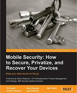 Mobile Security: How to Secure Privatize and Recover Your Devices