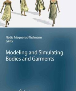 Modeling and Simulating Bodies and Garments