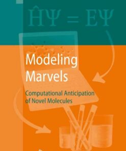 Modeling Marvels: Computational Anticipation of Novel Molecules