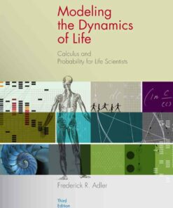 Modeling the Dynamics of Life: Calculus and Probability for Life Scientists 3rd Edition
