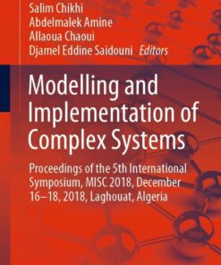 Modelling and Implementation of Complex Systems: Proceedings of the 5th International Symposium MISC 2018 December 16-18 2018 Laghouat Algeria