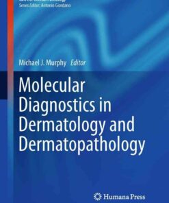 Molecular Diagnostics in Dermatology and Dermatopathology