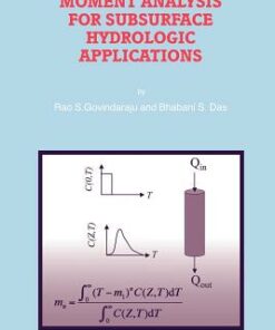 Moment Analysis for Subsurface Hydrologic Applications