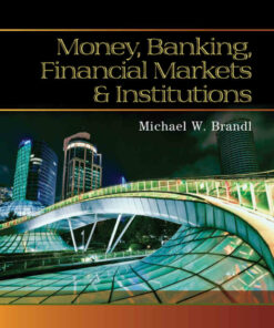 Money Banking Financial Markets and Institutions 1st Edition
