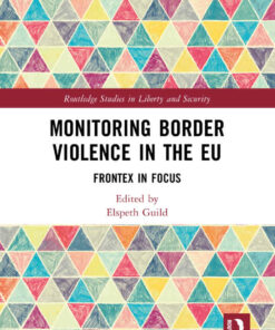 Monitoring Border Violence in the EU: Frontex in Focus