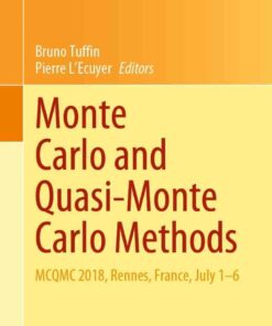 Monte Carlo and Quasi-Monte Carlo Methods: MCQMC 2018 Rennes France July 1�6