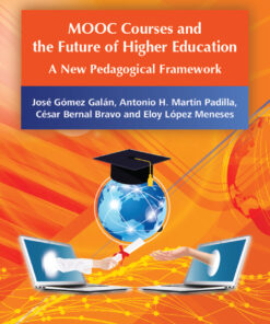 MOOC Courses and the Future of Higher Education: A New Pedagogical Framework