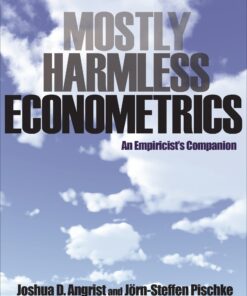 Mostly Harmless Econometrics: An Empiricist's Companion