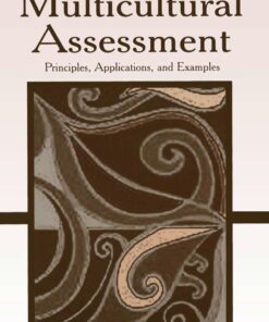 Multicultural Assessment: Principles Applications and Examples