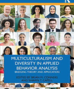 Multiculturalism and Diversity in Applied Behavior Analysis: Bridging Theory and Application 1st Edition