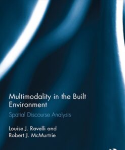 Multimodality in the Built Environment: Spatial Discourse Analysis