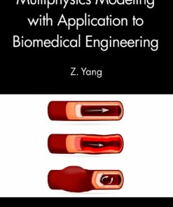 Multiphysics Modeling with Application to Biomedical Engineering