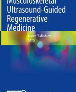Musculoskeletal Ultrasound-Guided Regenerative Medicine