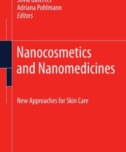 Nanocosmetics and Nanomedicines: New Approaches for Skin Care