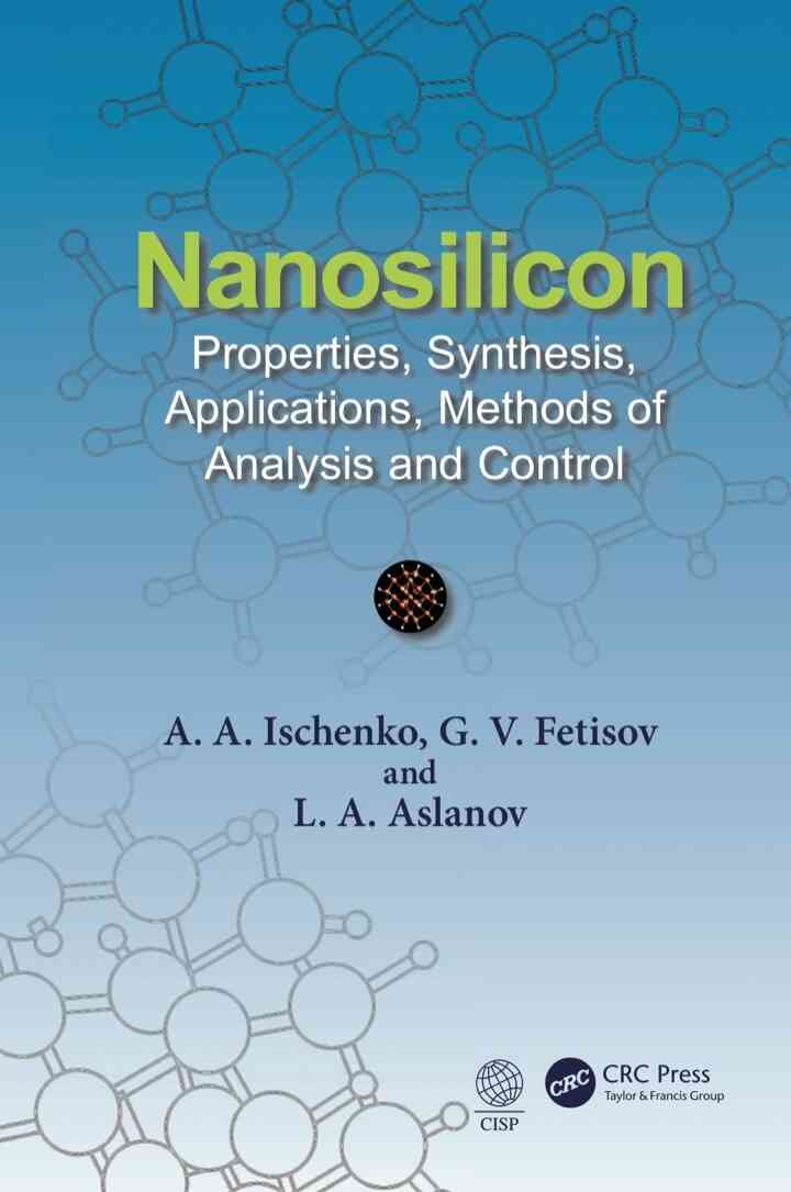 Nanosilicon: Properties Synthesis Applications Methods of Analysis and Control
