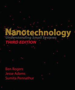 Nanotechnology: Understanding Small Systems Third Edition